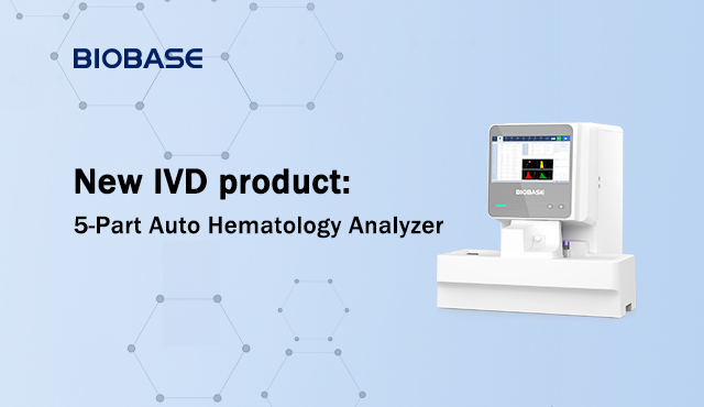 BIOBASE lance un nouveau produit IVD : un analyseur d'hématologie automatique en 5 parties